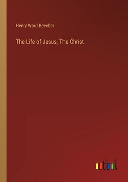 portada The Life of Jesus, The Christ (in English)