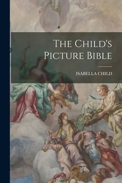 portada The Child's Picture Bible (en Inglés)