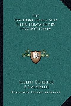 portada the psychoneuroses and their treatment by psychotherapy (in English)