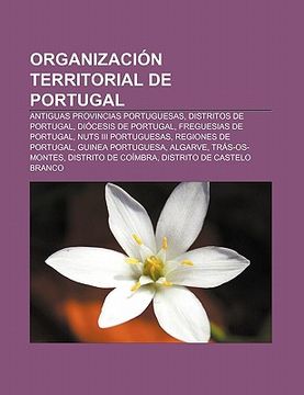 Comprar Organizaci N Territorial De Portugal: Antiguas Provincias ...