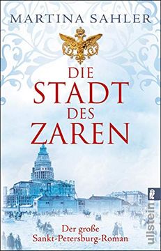 portada Die Stadt des Zaren: Der Große Sankt-Petersburg-Roman (en Alemán)