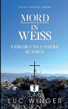 portada Mord in Weiß: Vergib uns Unsere Sünden (en Alemán)