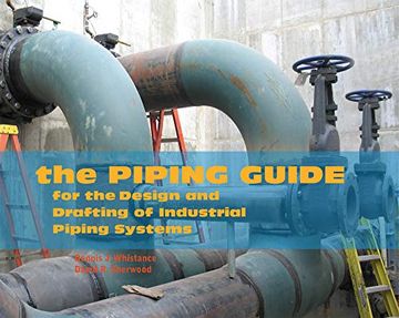 portada The Piping Guide: For the Design and Drafting of Industrial Piping Systems 