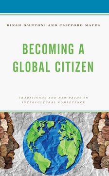 portada Becoming a Global Citizen: Traditional and New Paths to Intercultural Competence (en Inglés)