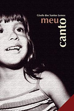 portada Meu Canto (Livros de Gisele Lemos) (en Portugués)