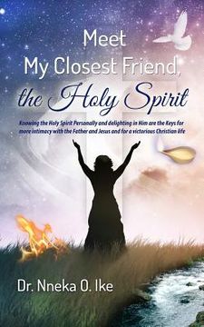 portada Meet My Closest Friend, the Holy Spirit (en Inglés)