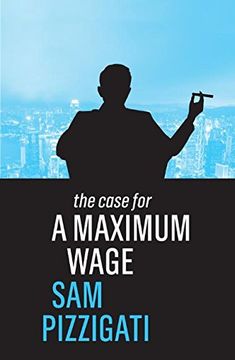 portada The Case for a Maximum Wage 