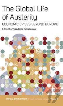 portada The Global Life of Austerity: Comparing Beyond Europe: 17 (Critical Interventions: A Forum for Social Analysis) (in English)