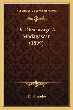 portada De L'Esclavage A Madagascar (1899) (en Francés)
