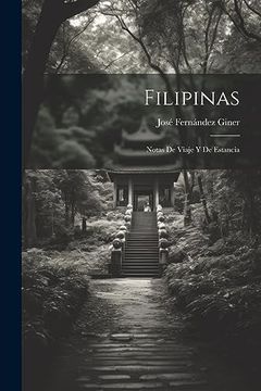portada Filipinas: Notas de Viaje y de Estancia
