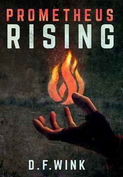portada Prometheus Rising: Prometheus Dystopian Trilogy, Book 1 (in English)