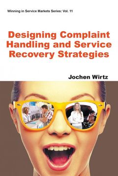 portada Designing Complaint Handling and Service Recovery Strategies (Winning in Service Markets) (en Inglés)