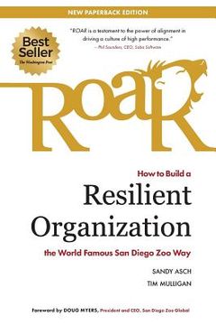 portada Roar: How to Build a Resilient Organization the World-Famous san Diego zoo way (en Inglés)