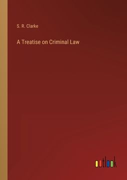 portada A Treatise on Criminal Law (en Inglés)