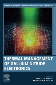 portada Thermal Management of Gallium Nitride Electronics (Woodhead Publishing Series in Electronic and Optical Materials) (en Inglés)
