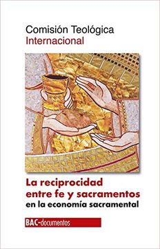 portada La Reciprocidad Entre fe y Sacramentos en la Economía Sacramental: 74 (Documentos) (in Spanish)