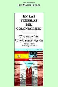 portada En las Tinieblas del Colonialismo: "Cien Metros" de Historia Puertorriqueña
