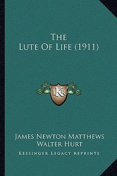 portada the lute of life (1911) (in English)