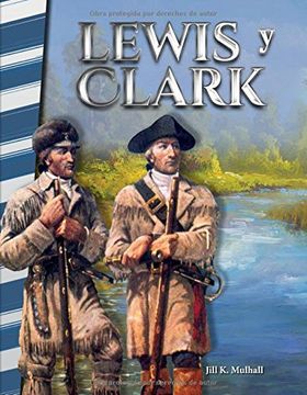 portada Lewis y Clark (Lewis & Clark) (Spanish Version) (America in the 1800s) (Primary Source Readers)