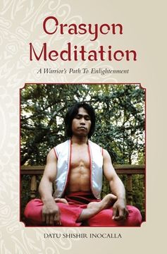 portada Orasyon Meditation: A Warrior's Path To Enlightenment (en Inglés)