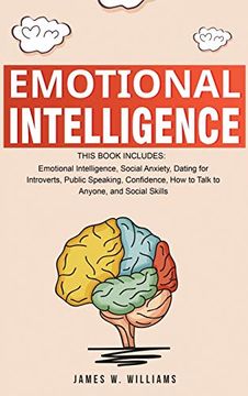 portada Emotional Intelligence: A Collection of 7 Books in 1 - Emotional Intelligence, Social Anxiety, Dating for Introverts, Public Speaking, Confidence, how to Talk to Anyone, and Social Skills (en Inglés)