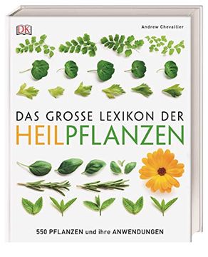 portada Das Große Lexikon der Heilpflanzen: 550 Pflanzen und Ihre Anwendungen