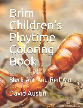 portada Brim Children's Playtime Coloring Book: Black Ant And Red Ant (en Inglés)
