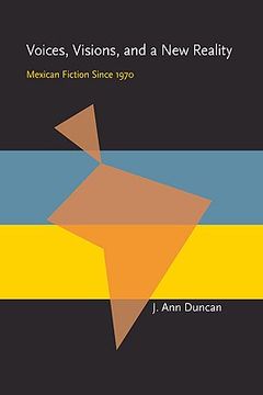 portada voices, visions, and a new reality: mexican fiction since 1970 (en Inglés)