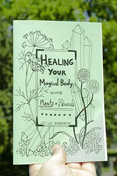 portada Healing Your Magical Body With Plants and Minerals (en Inglés)