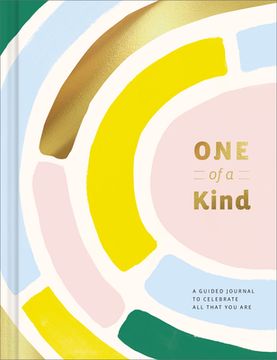 portada One of a Kind Guided Journal: A Guided Journal for Celebrating All That You Are (en Inglés)