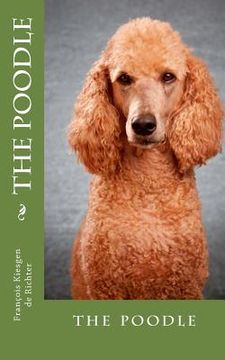 portada The poodle: the poodle (en Inglés)