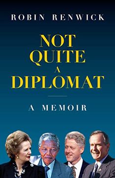 portada Not Quite a Diplomat: A Memoir (en Inglés)