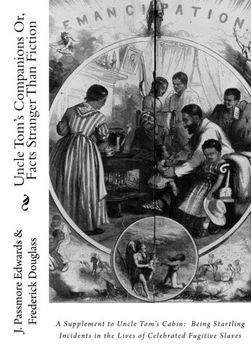 portada Uncle Tom's Companions Or, Facts Stranger Than Fiction: A Supplement to Uncle Tom's Cabin:  Being Startling Incidents in the Lives of Celebrated Fugitive Slaves