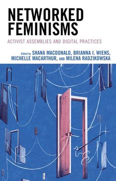 portada Networked Feminisms: Activist Assemblies and Digital Practices 