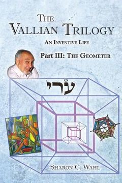 portada The Vallian Trilogy--An Inventive Life: Part III. The Geometer (en Inglés)