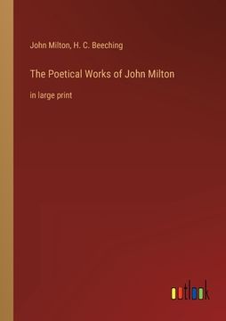 portada The Poetical Works of John Milton: in large print (en Inglés)