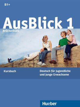 portada Ausblick. Kursbuch. Per le Scuole Superiori: Ausblick. 1. Kursbuch (Alumno) (en Alemán)