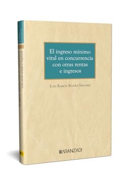 portada El Ingreso Mínimo Vital en Concurrencia con Otras Rentas e Ingresos (in Spanish)