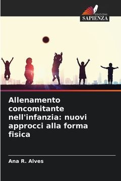 portada Allenamento concomitante nell'infanzia: nuovi approcci alla forma fisica (in Italian)