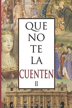 portada Que no te la Cuenten ii: La Falsificación de la Historia (in Spanish)