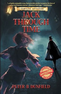 portada Jack Through Time: A Middle-Grade Time-Travelling Storyline Adventure (in English)