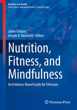 portada Nutrition, Fitness, and Mindfulness: An Evidence-Based Guide for Clinicians (en Inglés)