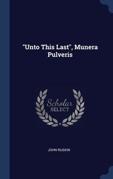 portada "Unto This Last", Munera Pulveris (en Inglés)