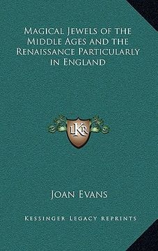 portada magical jewels of the middle ages and the renaissance particularly in england (en Inglés)