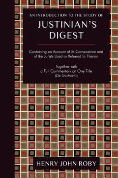 portada an introduction to the study of justinian's digest (en Inglés)