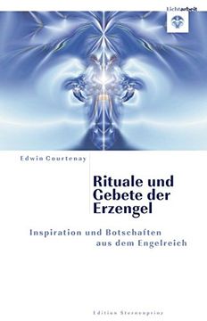 portada Rituale und Gebete der Erzengel: Inspiration und Botschaften aus dem Engelreich (en Alemán)