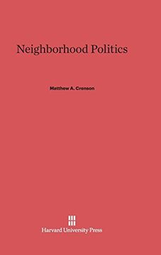 portada Neighborhood Politics (en Inglés)