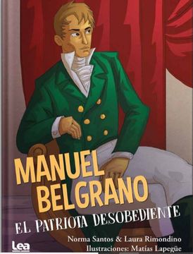 portada Manuel Belgrano, el Patriota Desobediente