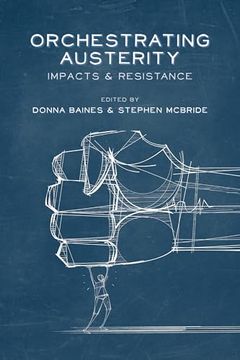 portada Orchestrating Austerity: Impacts and Resistance (en Inglés)