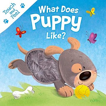 portada What Does Puppy Like? Touch & Feel Board Book (en Inglés)